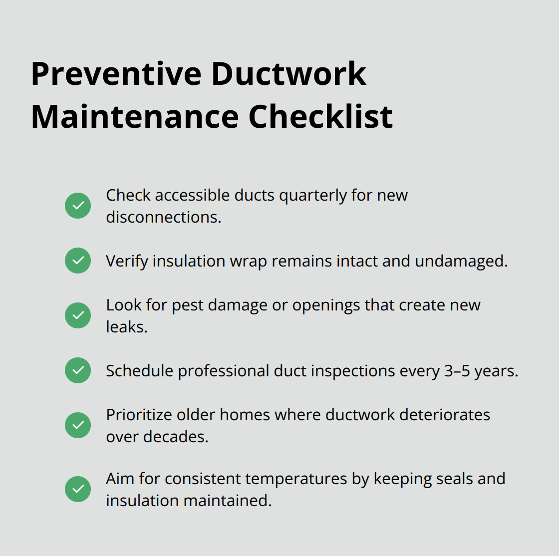 Checkmarked list of simple duct maintenance tasks and inspection intervals for homeowners in the U.S. - ductwork leak inspection